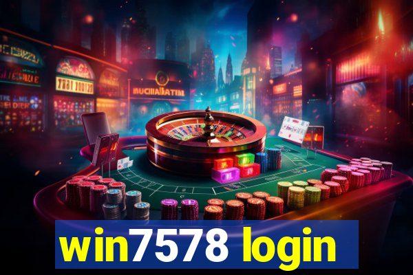 win7578 login